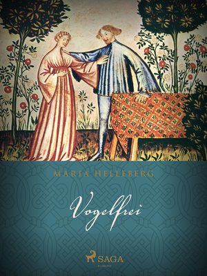 cover image of Vogelfrei--oder Die heimliche Königstochter